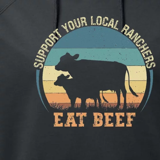 Support Your Local Ranchers Eat Beef Performance Fleece Hoodie