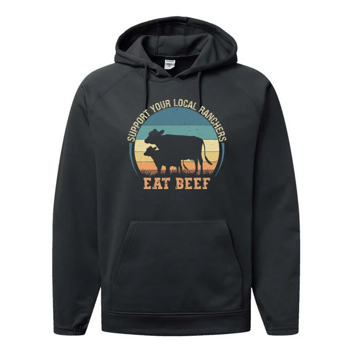 Support Your Local Ranchers Eat Beef Performance Fleece Hoodie