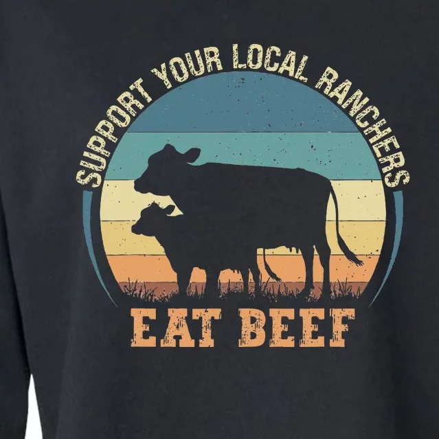 Support Your Local Ranchers Eat Beef Cropped Pullover Crew