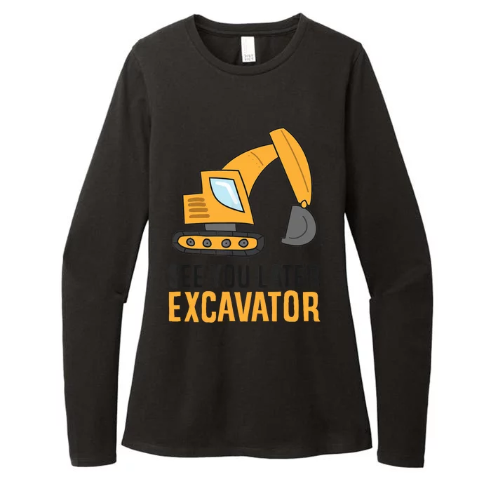 See You Later Excavator Boy Excavator Womens CVC Long Sleeve Shirt