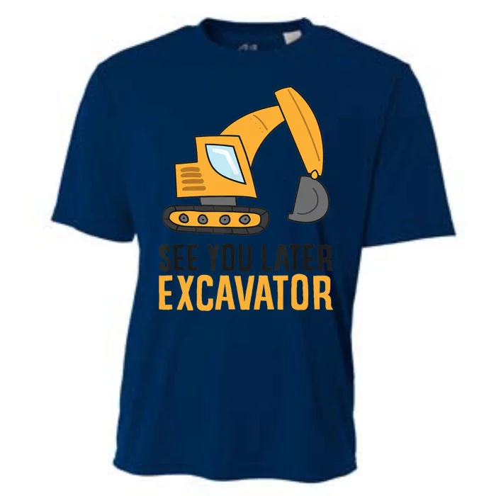 See You Later Excavator Boy Excavator Cooling Performance Crew T-Shirt