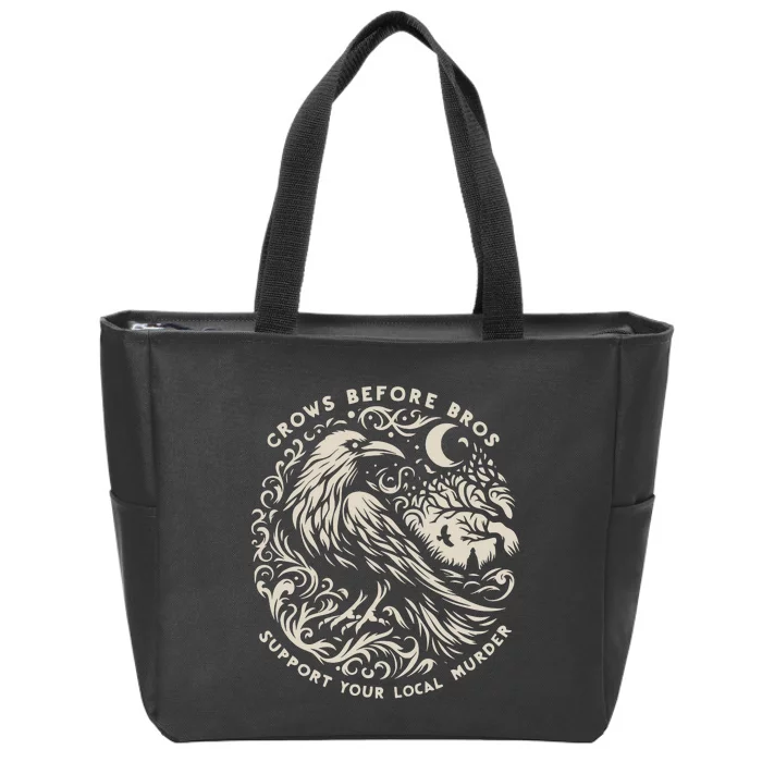 Support Your Local Murder Crows Before Bros Funny Zip Tote Bag