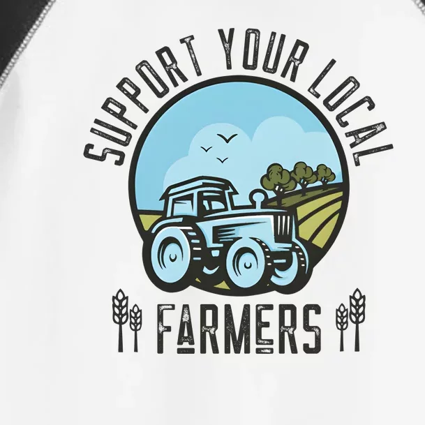 Support Your Local Farmers Toddler Fine Jersey T-Shirt