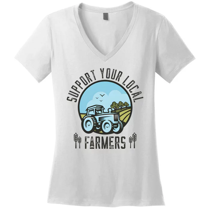 Support Your Local Farmers Women's V-Neck T-Shirt