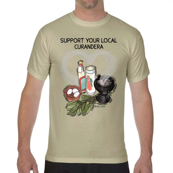 Support Your Local Curandera Comfort Colors T-Shirt