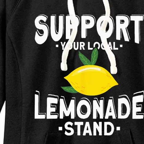 Support Your Local Lemonade Stand Women's Fleece Hoodie