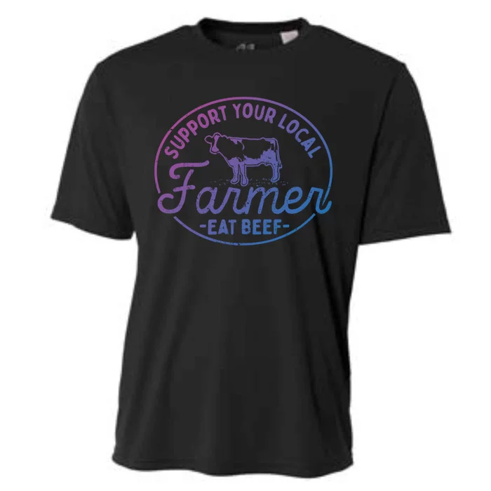 Support Your Local Farmer Eat Beef Great Gift Cooling Performance Crew T-Shirt