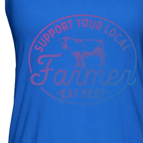 Support Your Local Farmer Eat Beef Great Gift Ladies Essential Flowy Tank