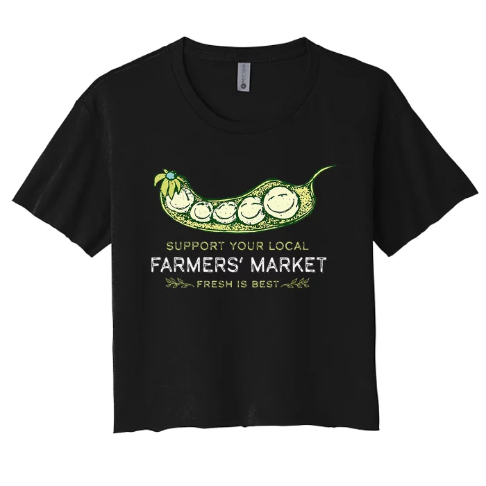 Support Your Local Outdoor Farmers Market Funny Graphic Women's Crop Top Tee