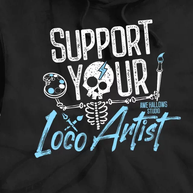 Support Your Loco Artist Tie Dye Hoodie