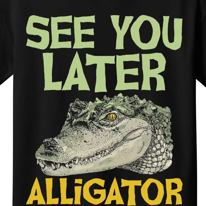 See You Later Alligator Gator Crocodile Zoo Animal Lover Kids T-Shirt