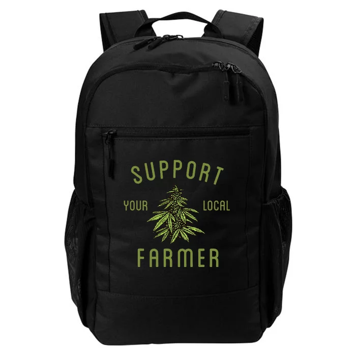 Support Your Local Farmer Funny Weed Marijuana Grower 420 Daily Commute Backpack