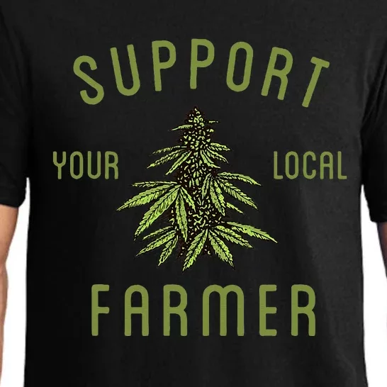 Support Your Local Farmer Funny Weed Marijuana Grower 420 Pajama Set