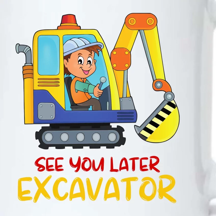 See You Later Excavator Black Color Changing Mug