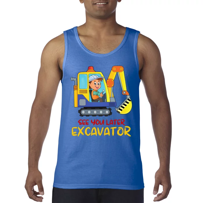 See You Later Excavator Tank Top