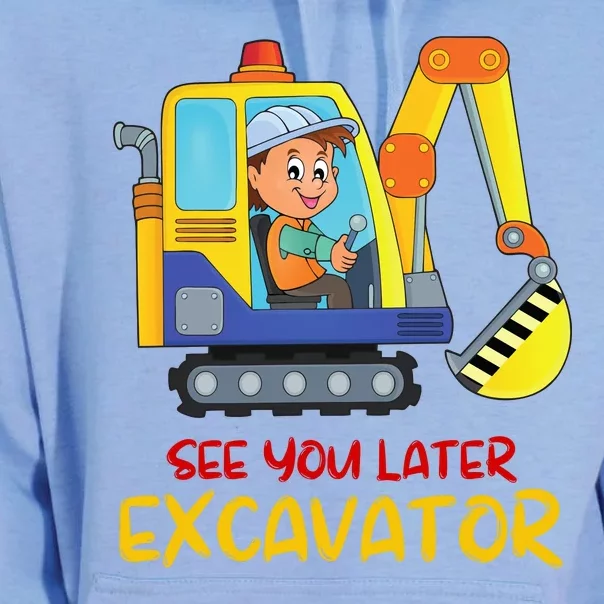 See You Later Excavator Unisex Surf Hoodie