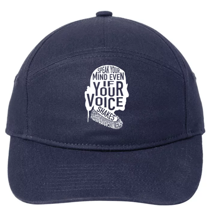 Speak Your Mind Even If Your Voice Shakes Rbg Feminist Gift 7-Panel Snapback Hat