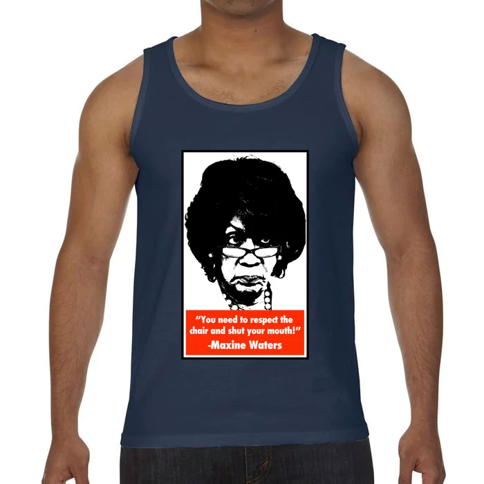 Shut Your Mouth Cool Gift Maxine Waters Gift Comfort Colors® Tank Top