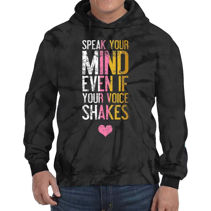 Speak Your Mind Even If Your Voice Shakes Rbg Tie Dye Hoodie