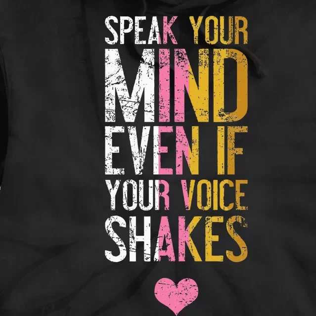 Speak Your Mind Even If Your Voice Shakes Rbg Tie Dye Hoodie