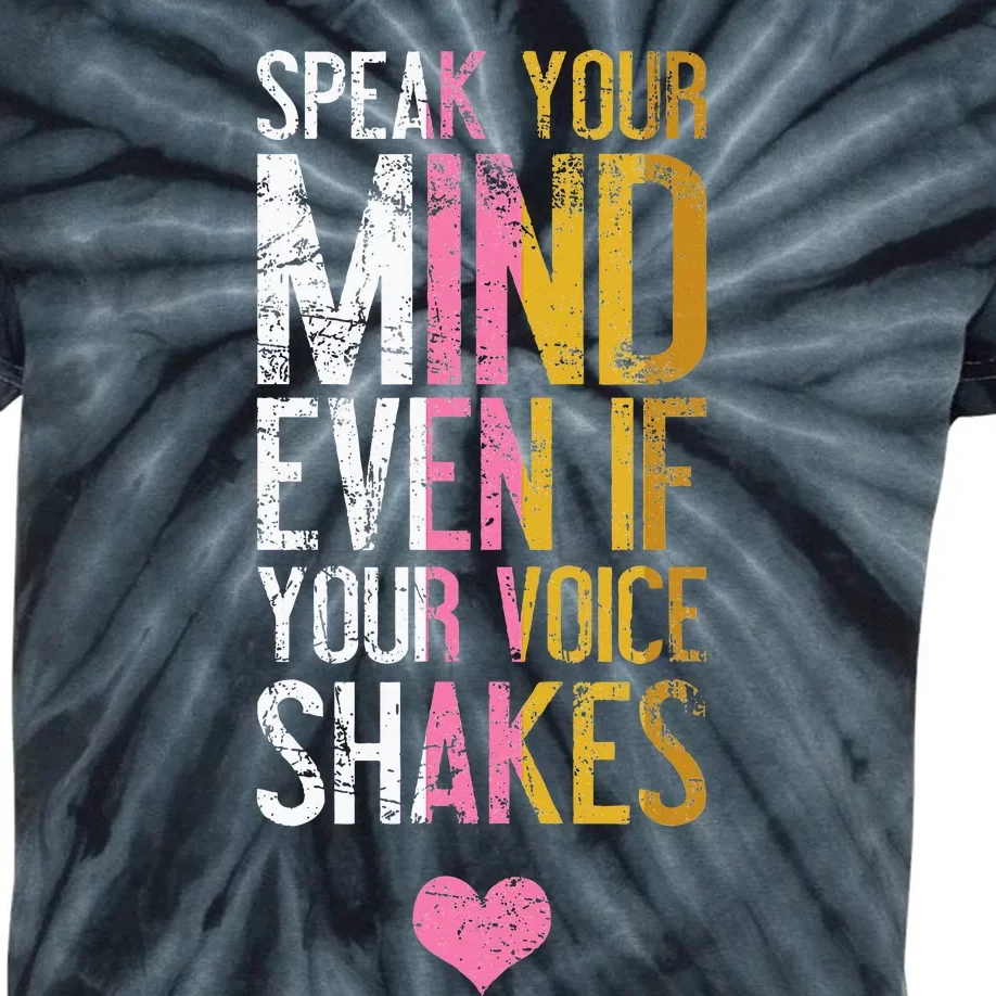 Speak Your Mind Even If Your Voice Shakes Rbg Kids Tie-Dye T-Shirt