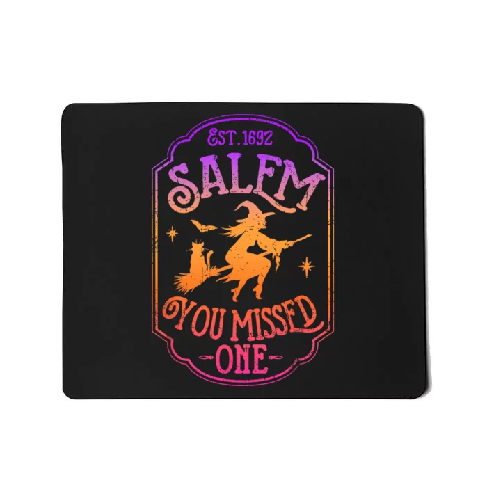 Salem You Missed One Halloween Feminist Witch Trials Mousepad