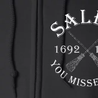 Salem You Missed One Witch Trials Brooms Full Zip Hoodie