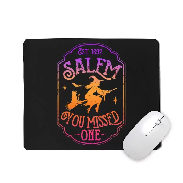 Salem You Missed One Halloween Feminist Witch Trials Mousepad