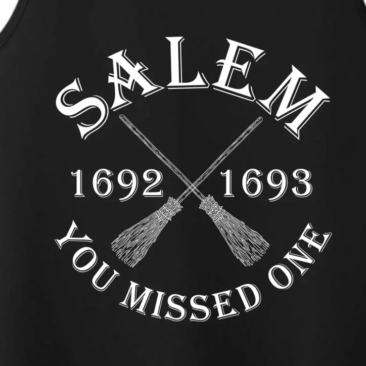 Salem You Missed One Witch Trials Brooms Black Text Funny Gift Performance Tank