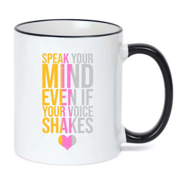 Speak Your Mind Even If Your Voice Shakes Black Color Changing Mug