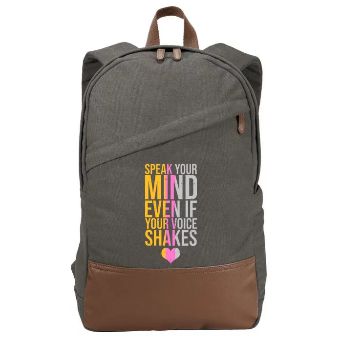 Speak Your Mind Even If Your Voice Shakes Cotton Canvas Backpack