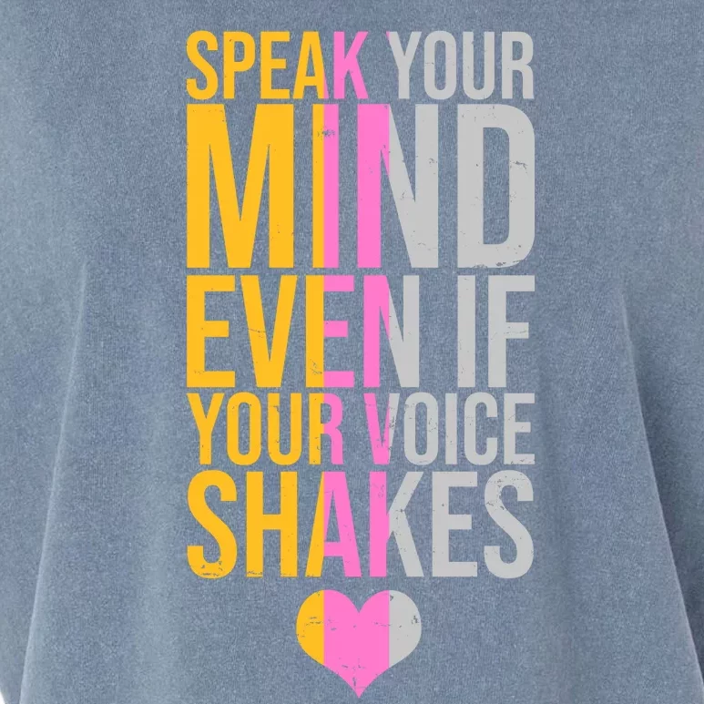 Speak Your Mind Even If Your Voice Shakes Garment-Dyed Women's Muscle Tee