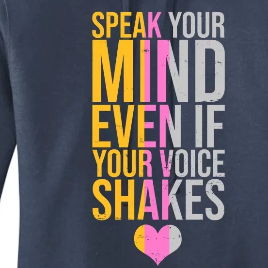 Speak Your Mind Even If Your Voice Shakes Women's Pullover Hoodie