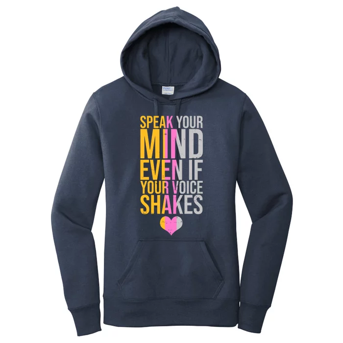 Speak Your Mind Even If Your Voice Shakes Women's Pullover Hoodie