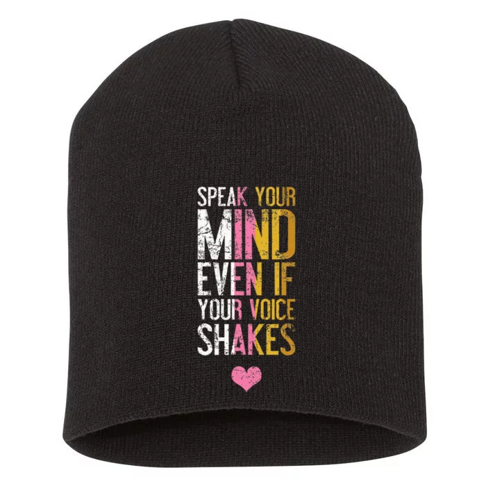 Speak Your Mind Even If Your Voice Shakes Rbg Short Acrylic Beanie