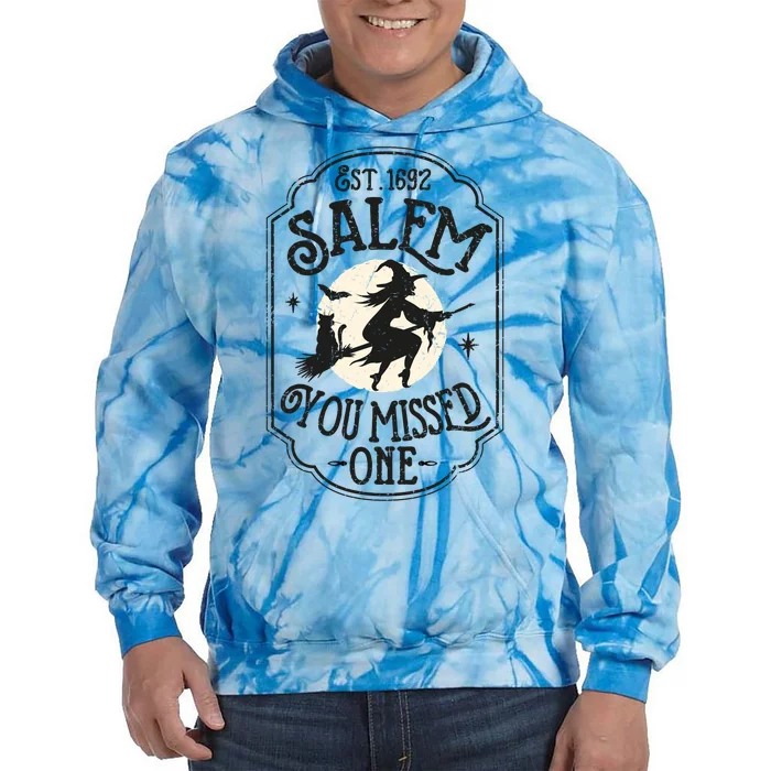 Salem You Missed One Funny Halloween Feminist Witch Trials Tie Dye Hoodie