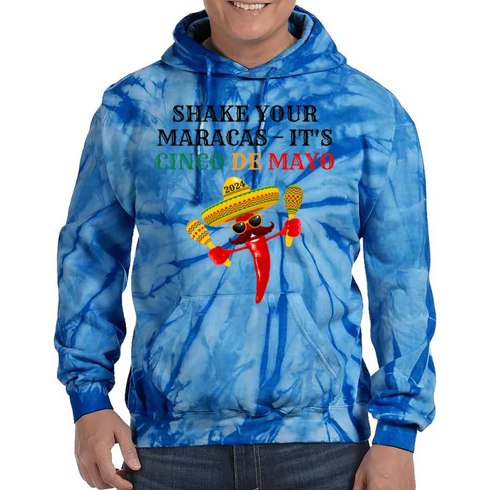 Shake Your Maracas ItS Cinco De Mayo Tie Dye Hoodie