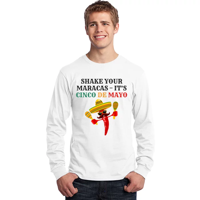 Shake Your Maracas ItS Cinco De Mayo Long Sleeve Shirt