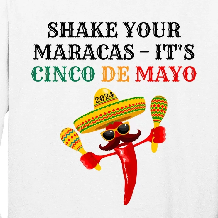 Shake Your Maracas ItS Cinco De Mayo Long Sleeve Shirt