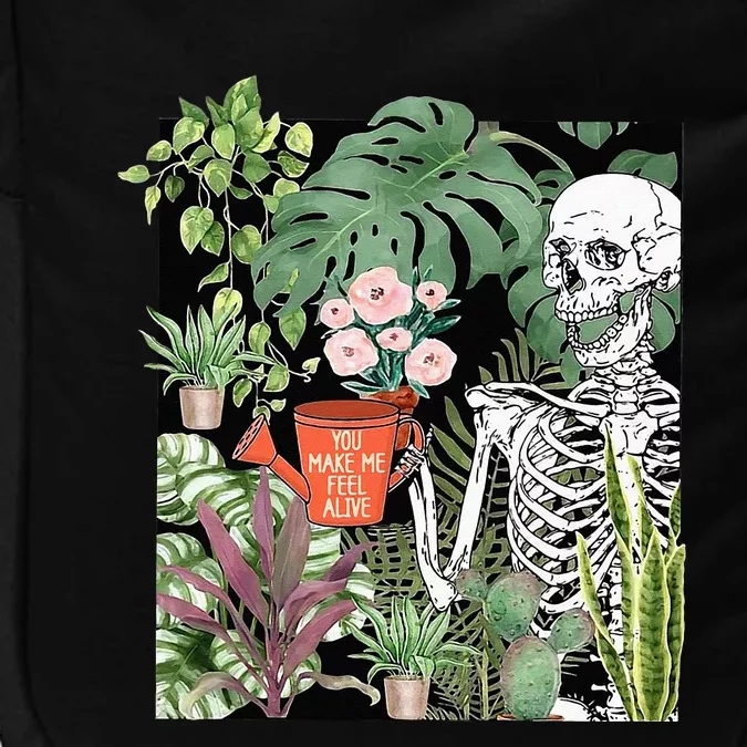 Skeleton You Make Me Feel Alive Funny Plant Impact Tech Backpack