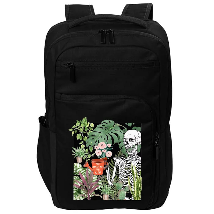 Skeleton You Make Me Feel Alive Funny Plant Impact Tech Backpack