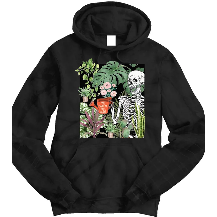 Skeleton You Make Me Feel Alive Funny Plant Tie Dye Hoodie