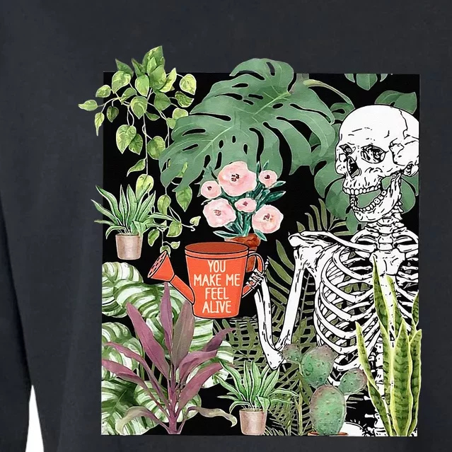 Skeleton You Make Me Feel Alive Funny Plant Cropped Pullover Crew