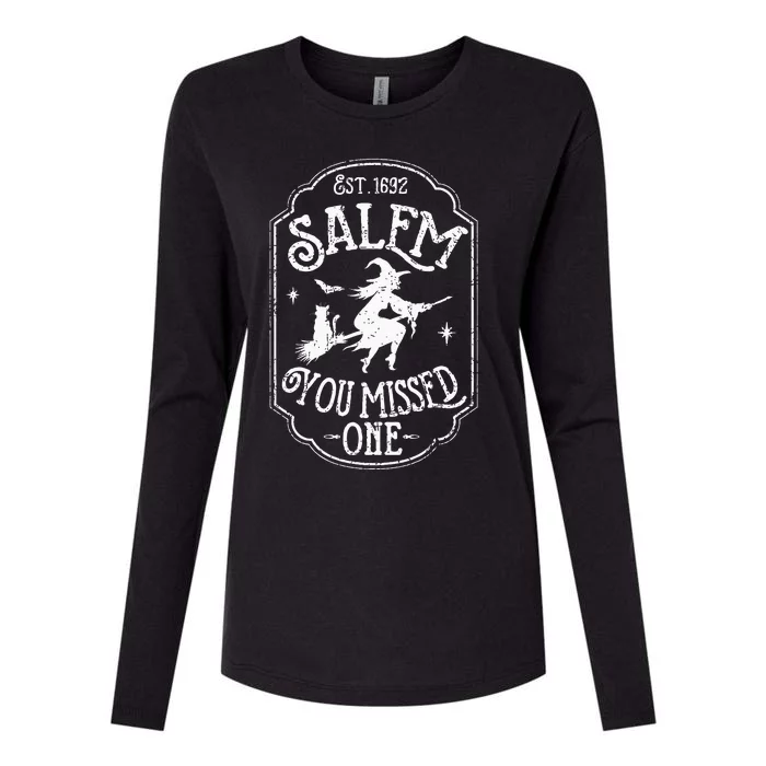 Salem You Missed One Halloween Feminist Salem Witch Trials Womens Cotton Relaxed Long Sleeve T-Shirt