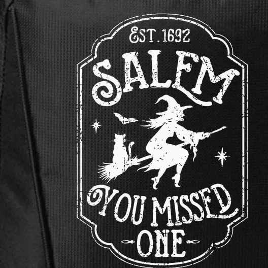 Salem You Missed One Halloween Feminist Salem Witch Trials City Backpack