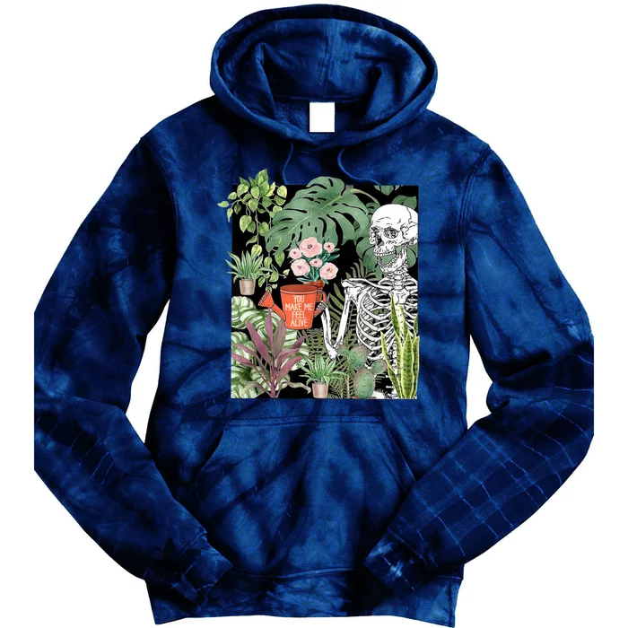 Skeleton You Make Me Feel Alive Funny Plant Tie Dye Hoodie