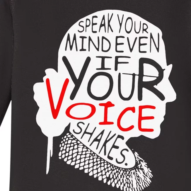 Speak Your Mind Even If Your Voice Shakes RBG 's Rights Baby Long Sleeve Bodysuit