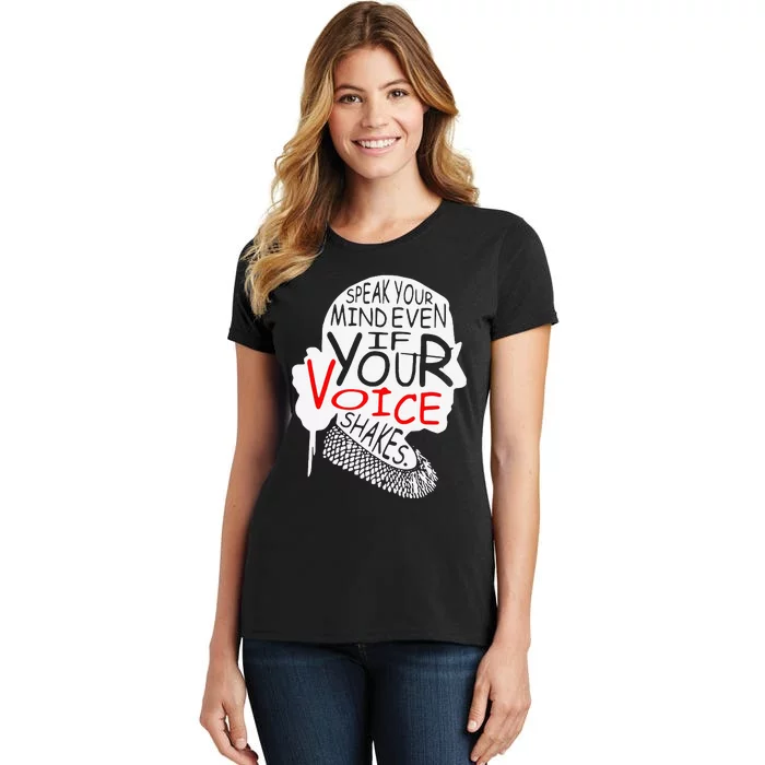 Speak Your Mind Even If Your Voice Shakes RBG 's Rights Women's T-Shirt