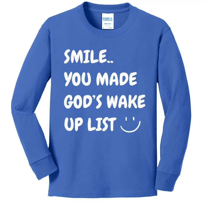 Smile You Made GodS Wake Up List Christian Jesus Apparel Kids Long Sleeve Shirt