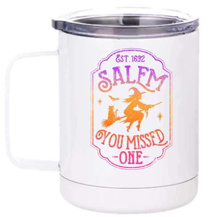 Salem You Missed One Halloween Feminist Witch Trials Front & Back 12oz Stainless Steel Tumbler Cup